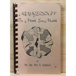Armageddon: The Middle East Muddle by Rev. Paul D. Lindstrom